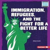 Immigration__refugees__and_the_fight_for_a_better_life